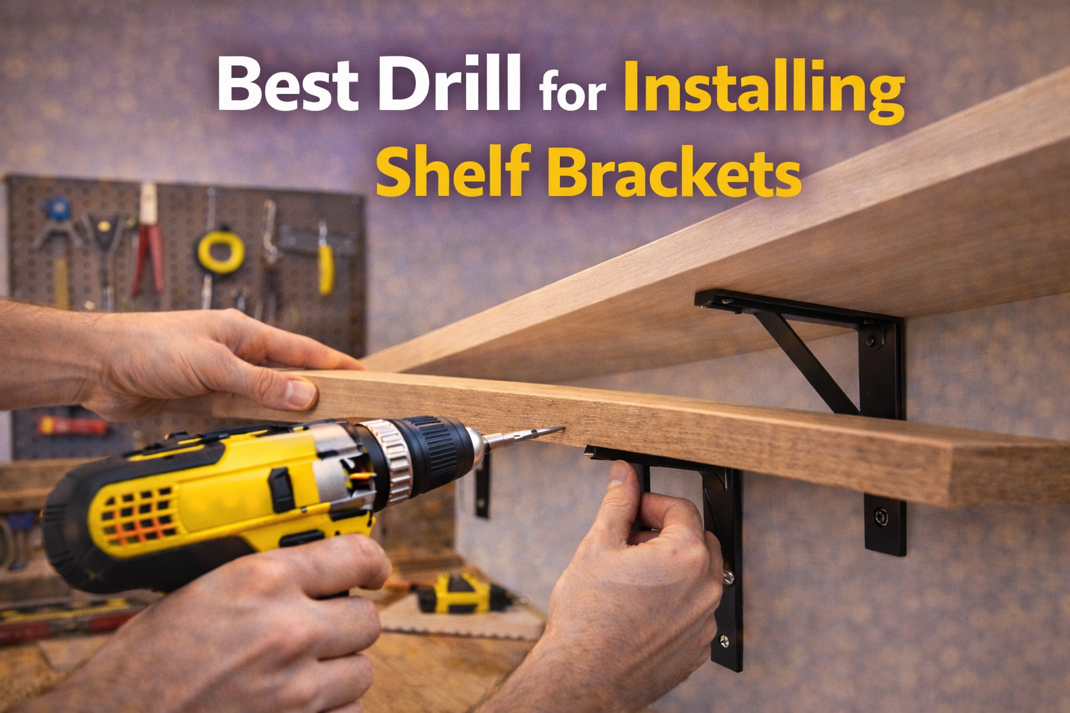 best drill for installing shelf brackets