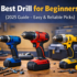 Best Cordless Drill for Home Use (2025 Guide – Top Picks for DIY Projects)